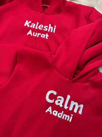 Kaleshi Aurat Calm Aadmi Hoodie / Sweatshirt Combo