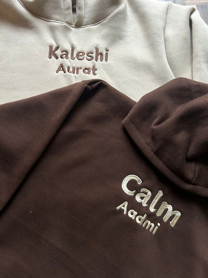 Kaleshi Aurat Calm Aadmi Hoodie / Sweatshirt Combo