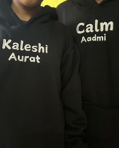 Kaleshi Aurat Calm Aadmi Hoodie / Sweatshirt Combo