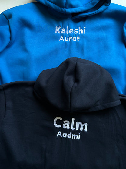 Kaleshi Aurat Calm Aadmi Hoodie / Sweatshirt Combo