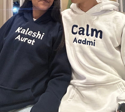 Kaleshi Aurat Calm Aadmi Hoodie / Sweatshirt Combo