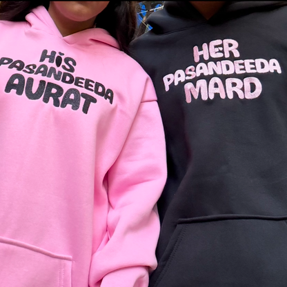 His Pasandeeda Aurat, Her Pasandeeda Mard Hoodie , Sweatshirt Combo