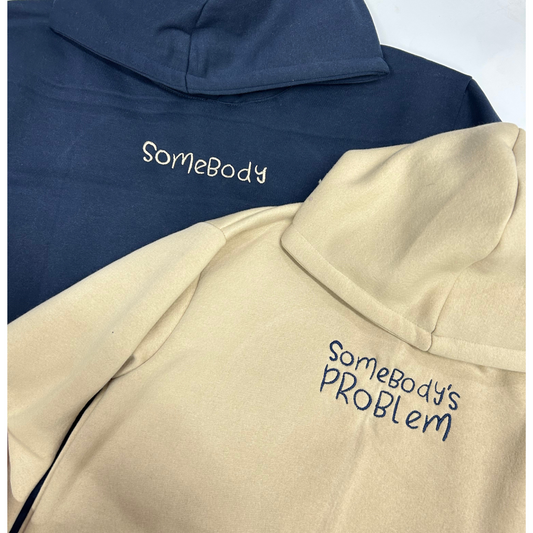 Somebody, Somebody's problem Hoodie, Sweatshirt  Combo